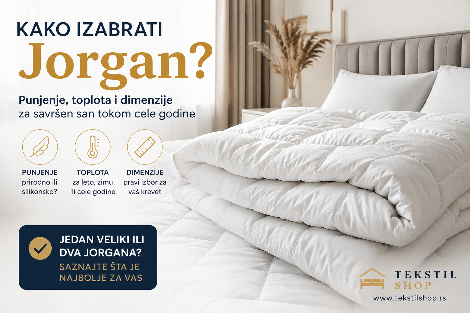 Kako izabrati jorgan? Punjenje, toplota i dimenzije – kompletan vodič